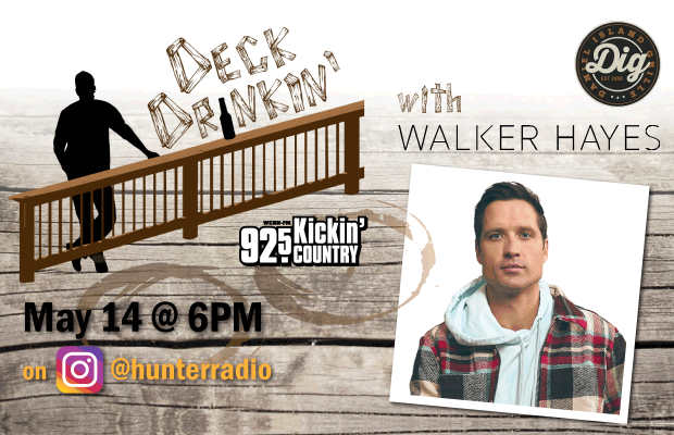 May 14 on @hunterradio: Happy Hour w Walker Hayes May 14 on @hunterradio: Happy Hour w Walker Hayes