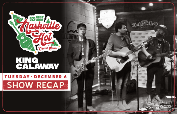 RECAP: King Calaway at Southern Roots – Dec. 6
