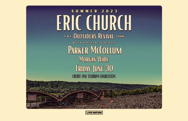 June 29 & 30: Eric Church, Parker McCollum & Morgan Wade @ Credit One June 29 & 30: Eric Church, Parker McCollum & Morgan Wade @ Credit One