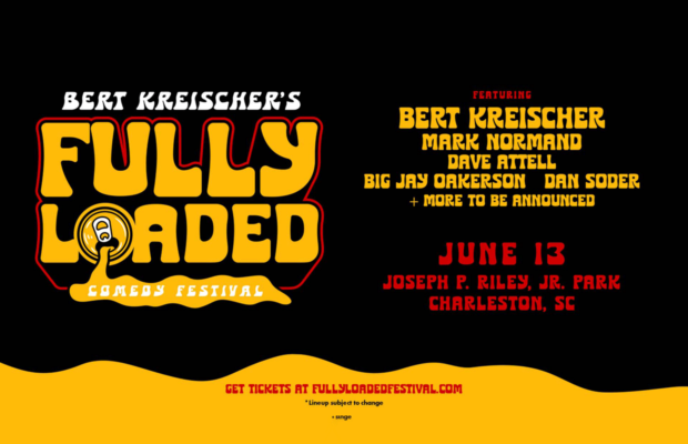 June 13: Bert Kreischer’s Fully Loaded Comedy Festival June 13: Bert Kreischer’s Fully Loaded Comedy Festival